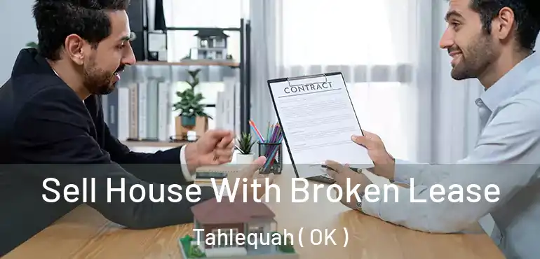Sell House With Broken Lease Tahlequah ( OK )