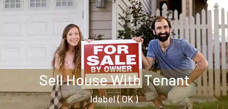 Sell House With Tenant Idabel ( OK )