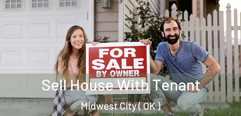 Sell House With Tenant Midwest City ( OK )