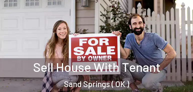 Sell House With Tenant Sand Springs ( OK )