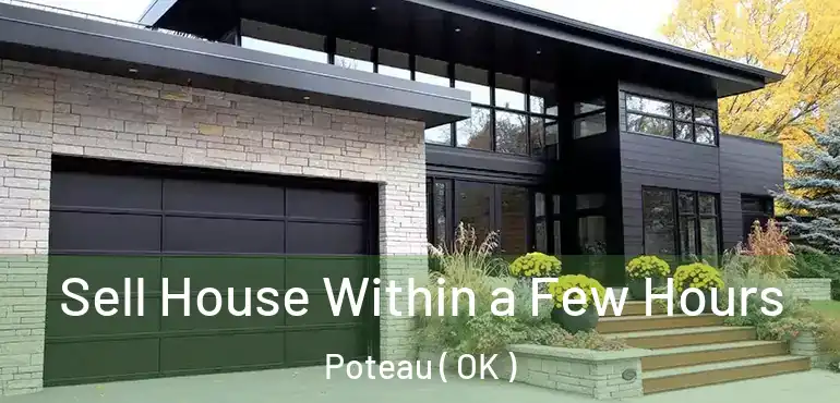  Sell House Within a Few Hours Poteau ( OK )