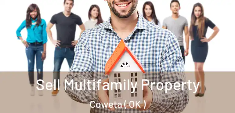 Sell Multifamily Property Coweta ( OK )