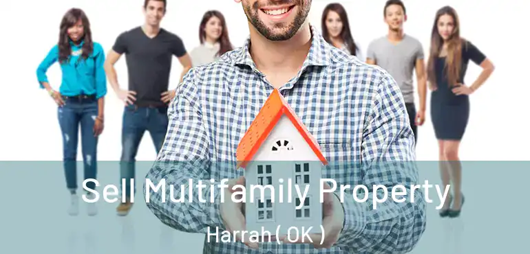 Sell Multifamily Property Harrah ( OK )