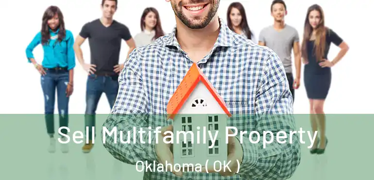 Sell Multifamily Property Oklahoma ( OK )