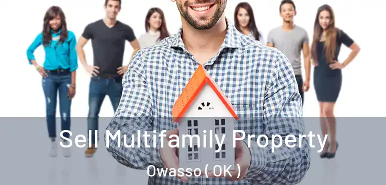Sell Multifamily Property Owasso ( OK )