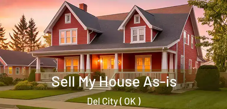  Sell My House As-is Del City ( OK )