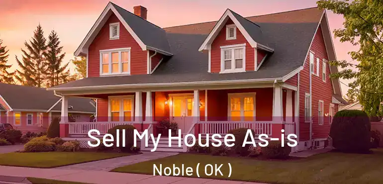 Sell My House As-is Noble ( OK )
