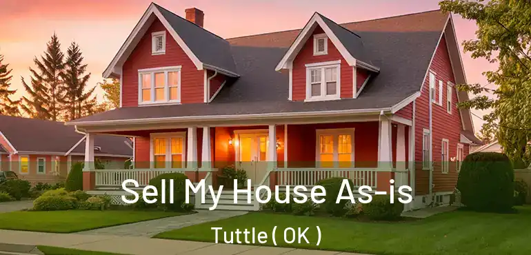  Sell My House As-is Tuttle ( OK )
