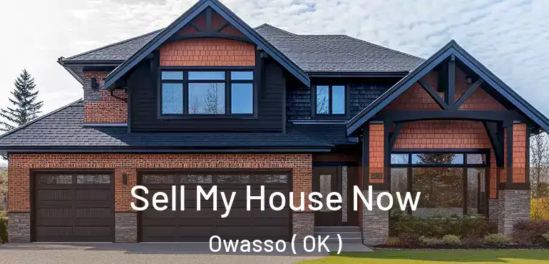  Sell My House Now Owasso ( OK )