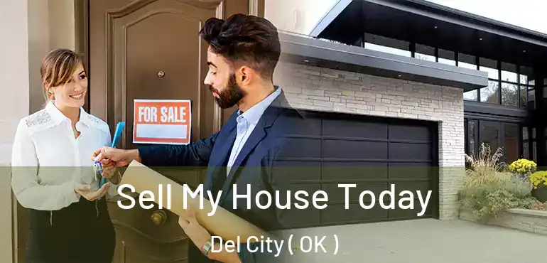 Sell My House Today Del City ( OK )