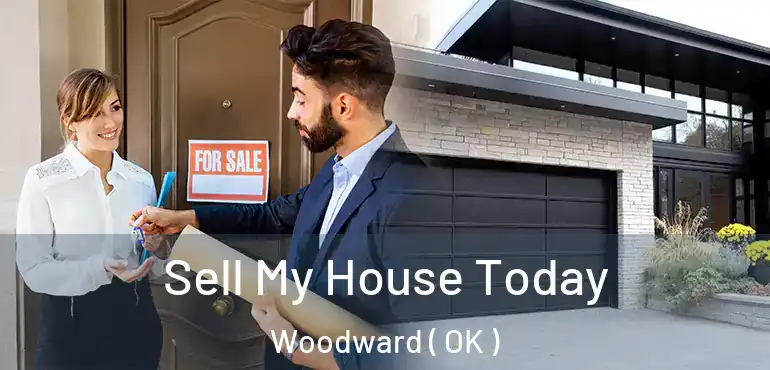 Sell My House Today Woodward ( OK )