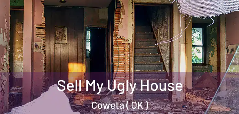  Sell My Ugly House Coweta ( OK )