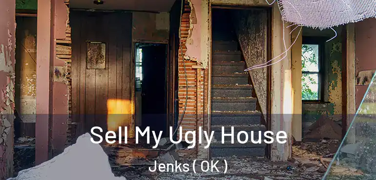 Sell My Ugly House Jenks ( OK )