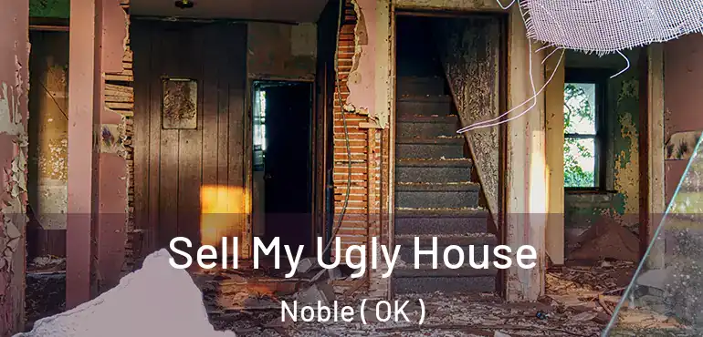  Sell My Ugly House Noble ( OK )