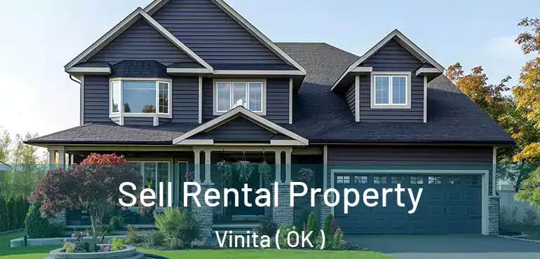 Sell Rental Property Vinita ( OK )