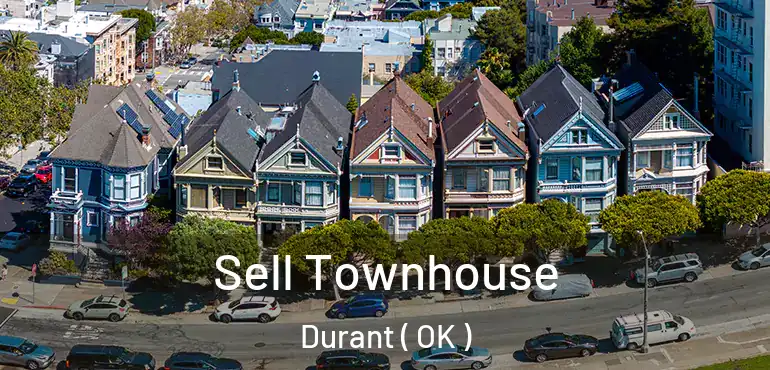 Sell Townhouse Durant ( OK )