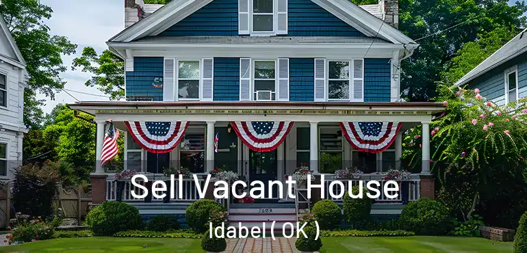 Sell Vacant House Idabel ( OK )