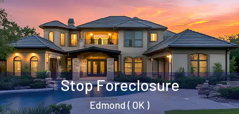  Stop Foreclosure Edmond ( OK )