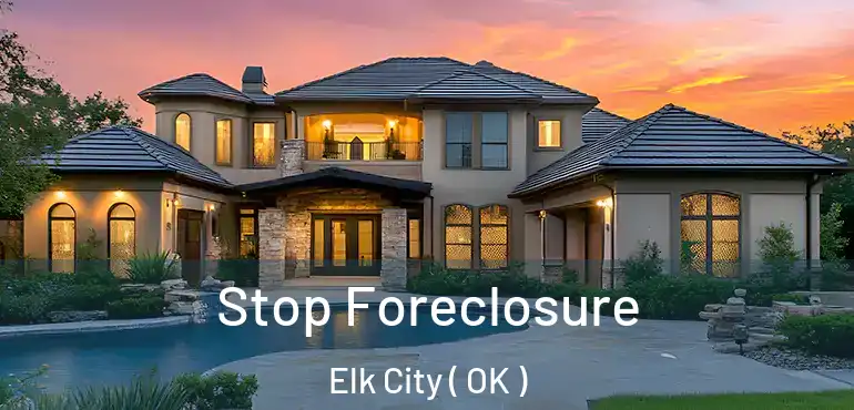 Stop Foreclosure Elk City ( OK )
