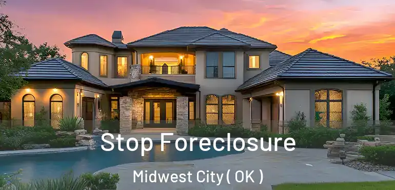 Stop Foreclosure Midwest City ( OK )