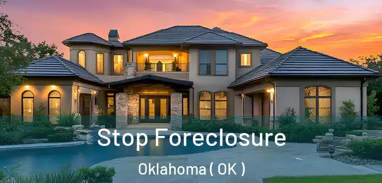 Stop Foreclosure Oklahoma ( OK )
