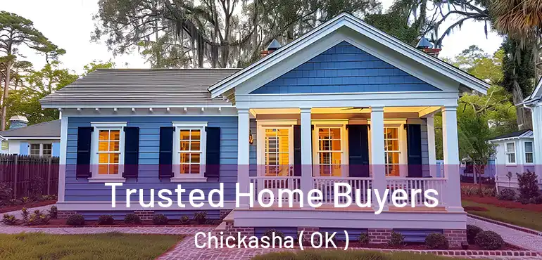 Trusted Home Buyers Chickasha ( OK )