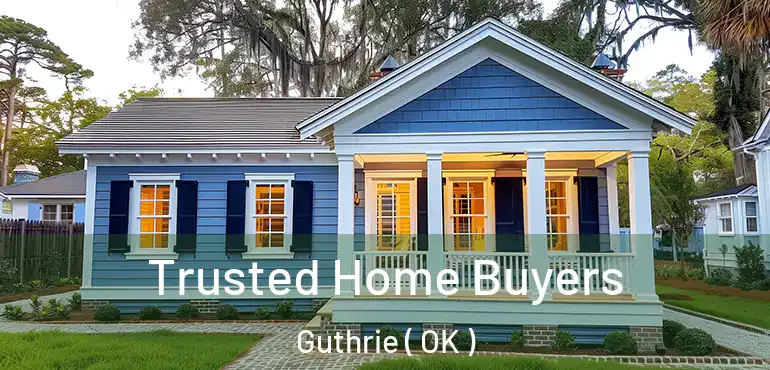  Trusted Home Buyers Guthrie ( OK )
