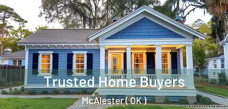 Trusted Home Buyers McAlester ( OK )
