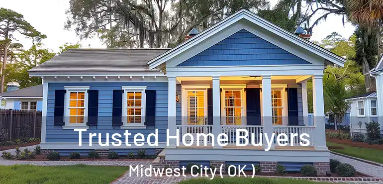 Trusted Home Buyers Midwest City ( OK )
