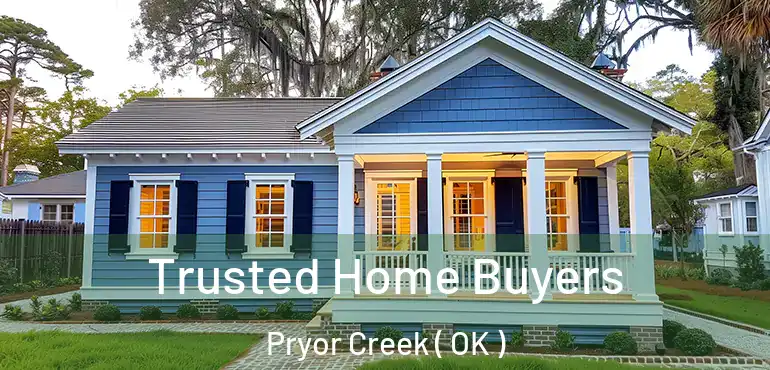 Trusted Home Buyers Pryor Creek ( OK )