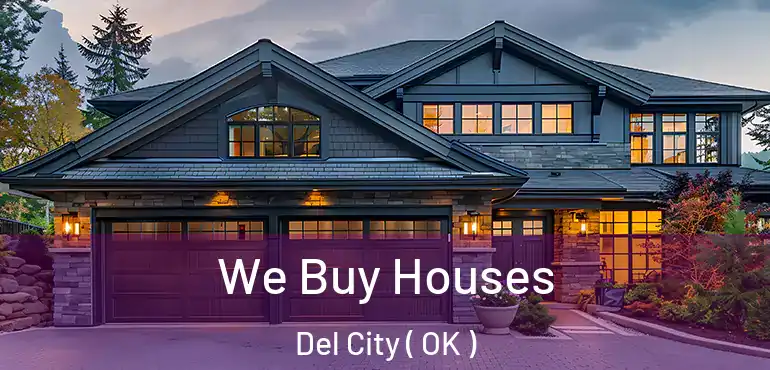 We Buy Houses Del City ( OK )