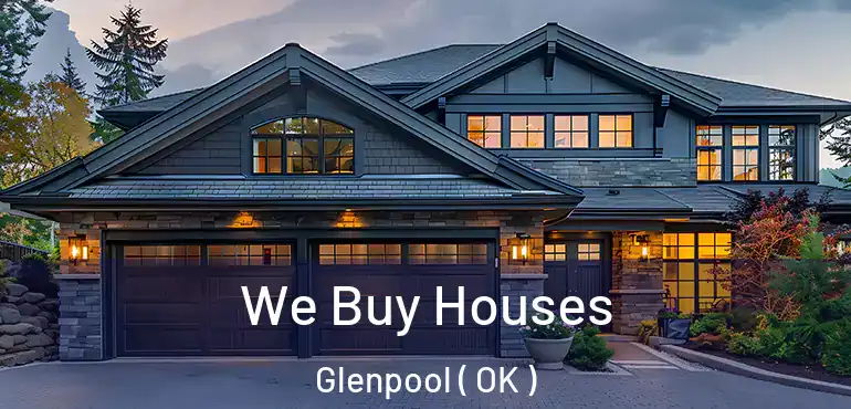 We Buy Houses Glenpool ( OK )