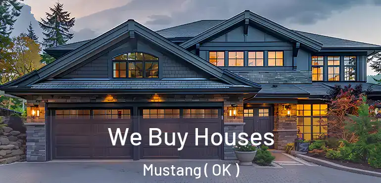  We Buy Houses Mustang ( OK )