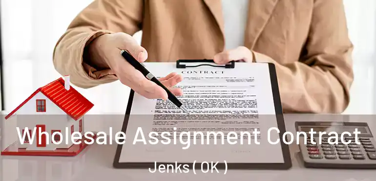 Wholesale Assignment Contract Jenks ( OK )