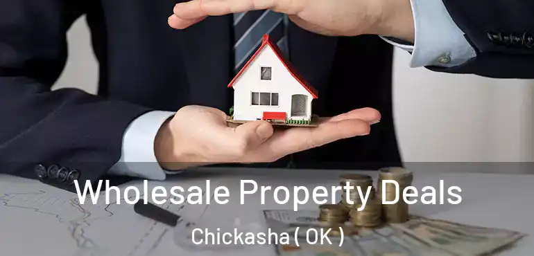  Wholesale Property Deals Chickasha ( OK )