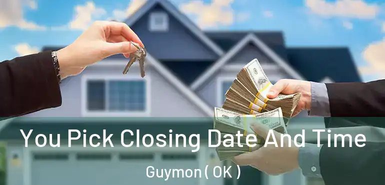 You Pick Closing Date And Time Guymon ( OK )